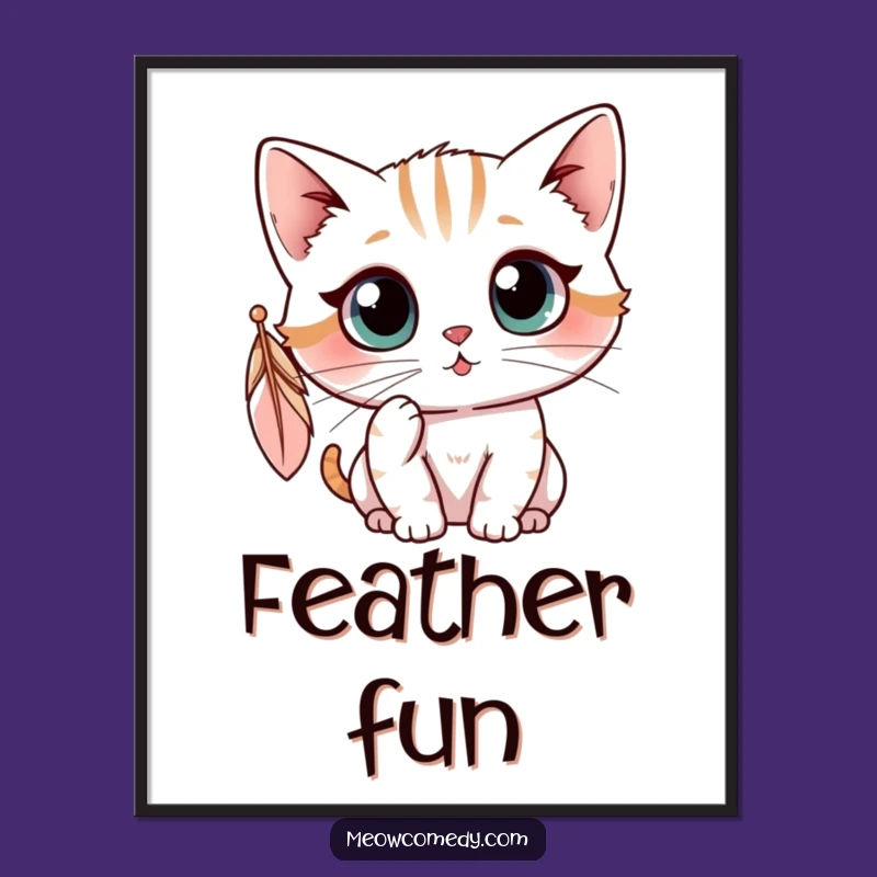 Funny Kawaii Cat Feather Poster: Curious Art Print, Hilarious Home Decor Gift