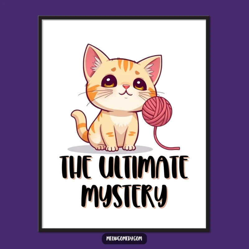 Funny Curious Cat Poster: Yarn Ball Wonders for Your Wall Decor