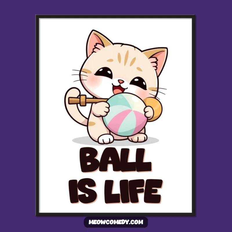 Funny Kawaii Cat Ball Play Poster: Adorable Wall Art