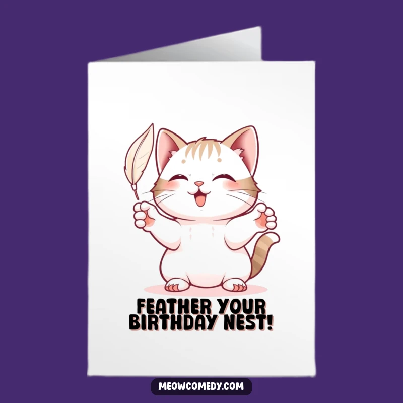 Free Printable Birthday Card: Playful Cat Feather Fun, Funny Downloadable Gift