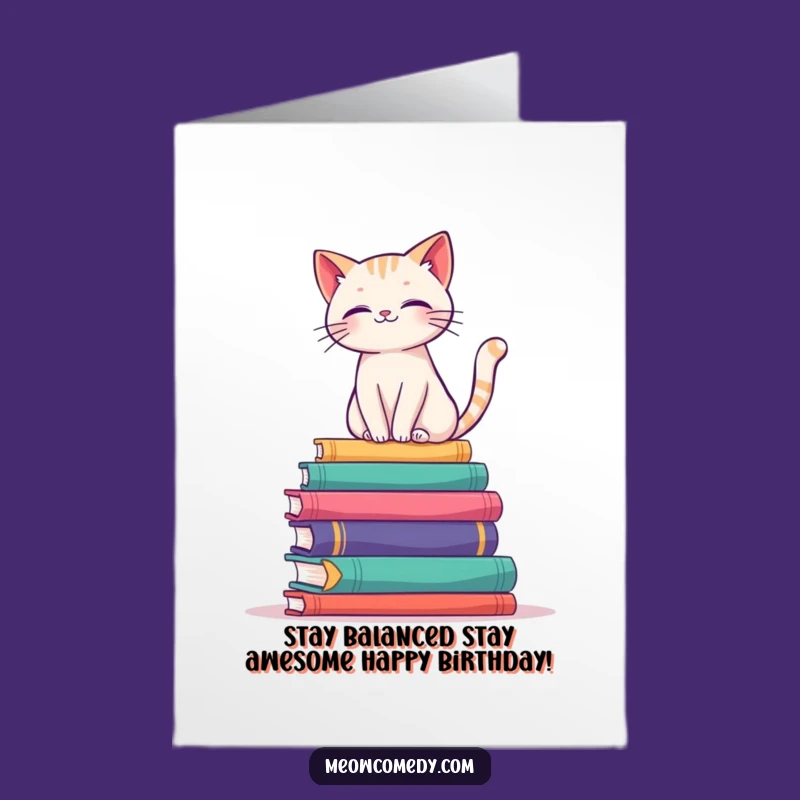 Free Printable Birthday Card: Bookish Cat Balance - Funny Downloadable Gift