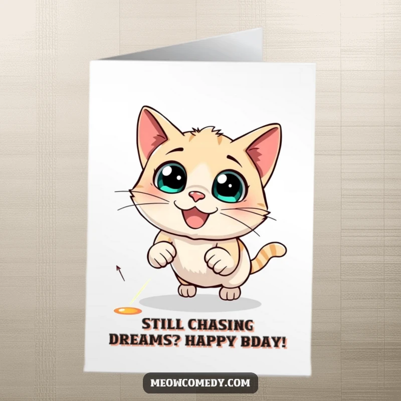 Funny free printable birthday card featuring a wide-eyed cat frantically chasing a red laser pointer dot, ready for a laugh.