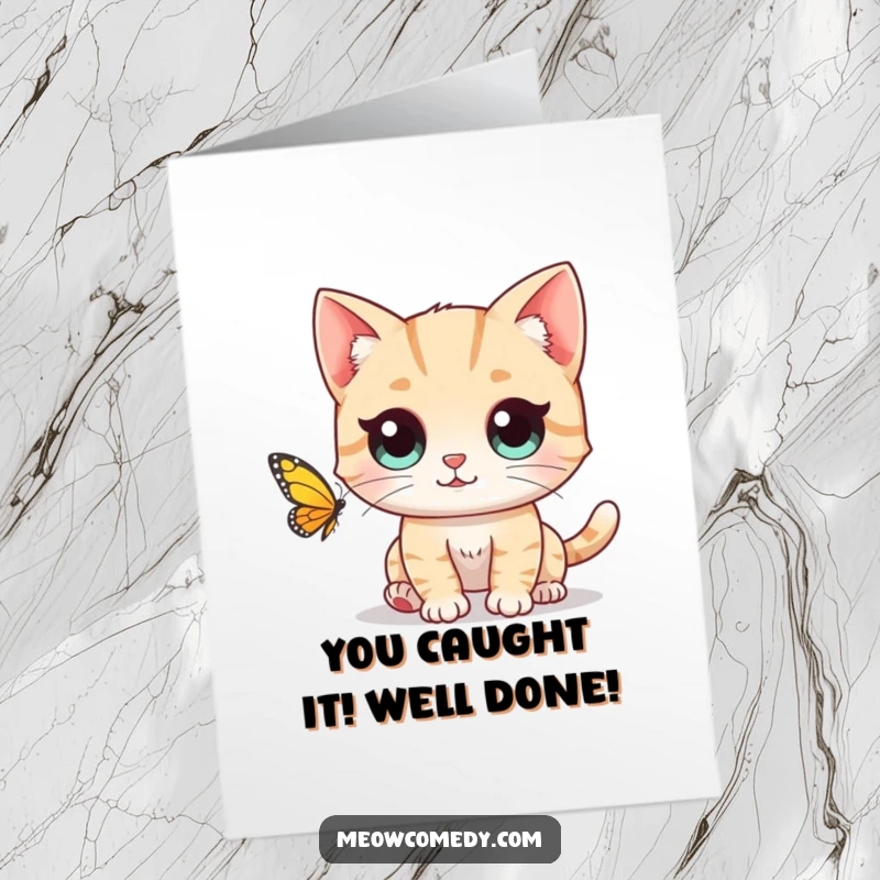 Funny Free Printable Congratulations Card: A cute cat with comically wide eyes eagerly chases after a delicate, fluttering butterfly. Pure joy.