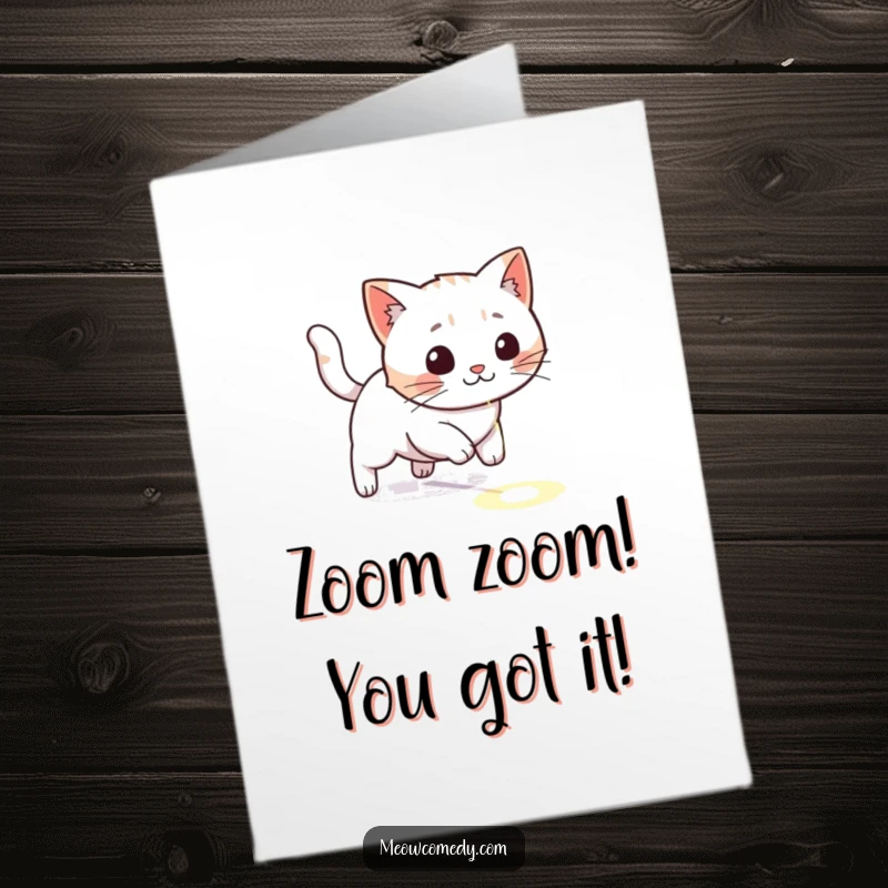 Funny Free Printable Congrats Card: Kawaii cat intensely pursuing a laser dot, a symbol of focus.