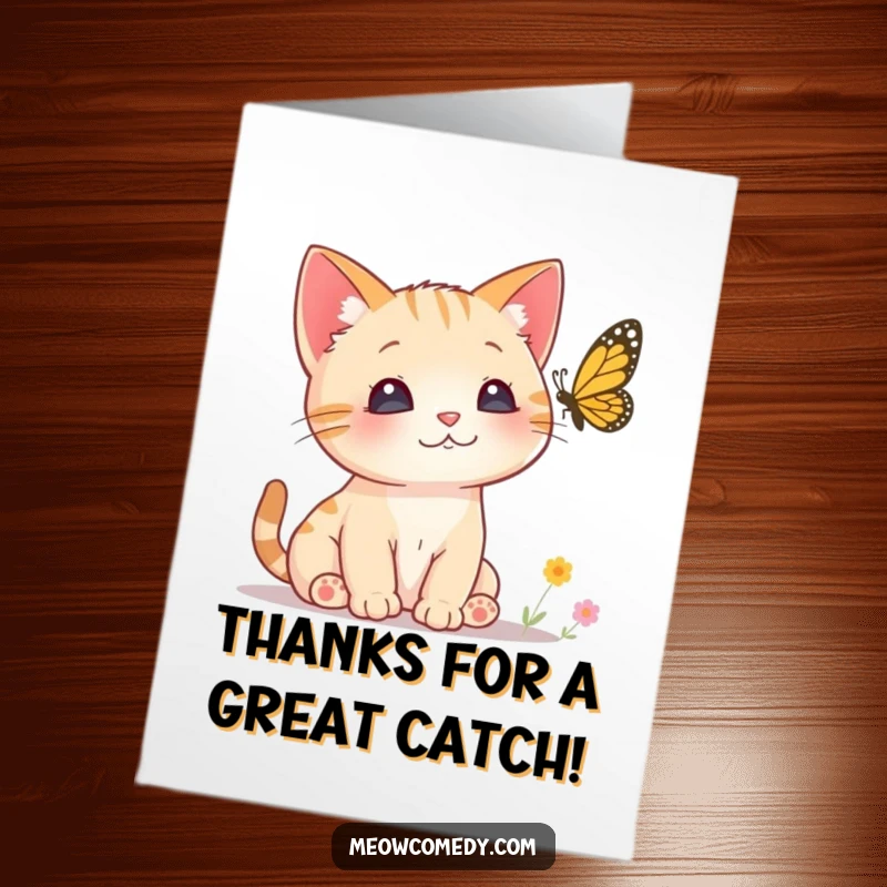 Funny Free Printable Thank You Card: A cat with ears perked attentively observes a beautiful butterfly in its path.