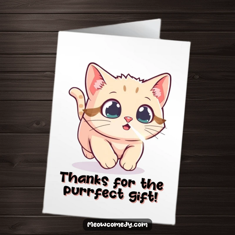 Funny Free Printable Thank You Card: A kawaii cat hilariously chases a laser dot, sending thanks with energy.